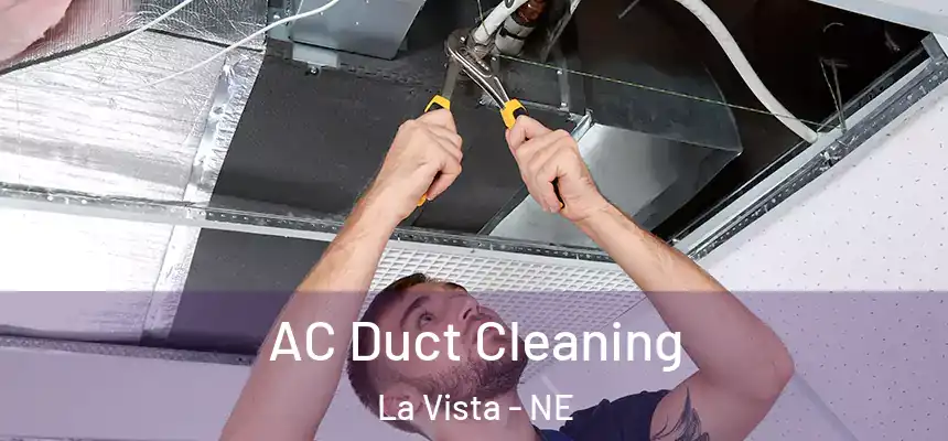 AC Duct Cleaning La Vista - NE