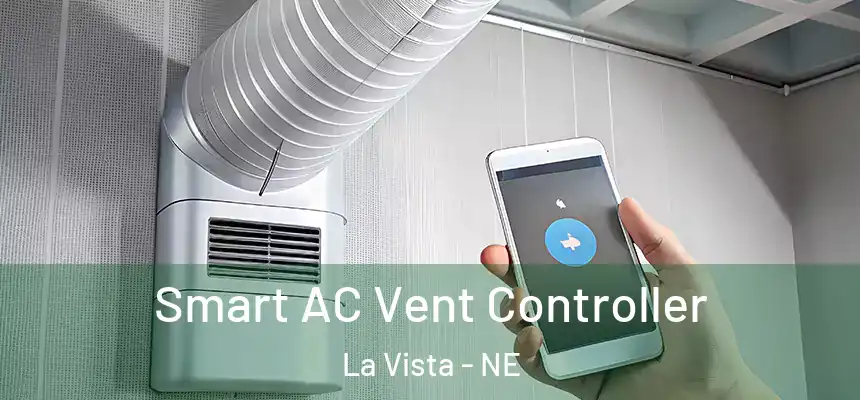 Smart AC Vent Controller La Vista - NE